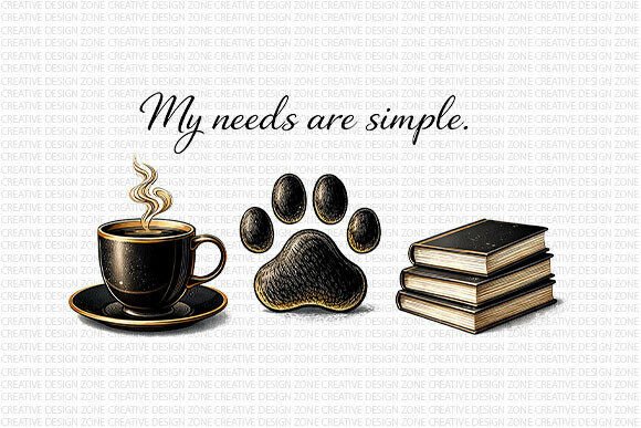 Download My Needs Are Simple Coffee Dog Books - Books Collection